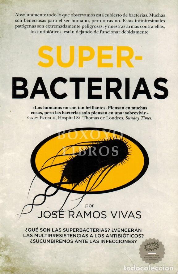 Libros: RAMOS VIVAS, Jos&eacute;. Superbacterias - Foto 1