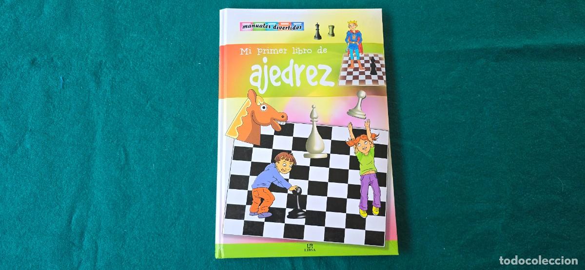 Libros: MI PRIMER LIBRO DE AJEDREZ (2012) ED. LIBSA - NORMAS Y JUGADAS - Foto 1