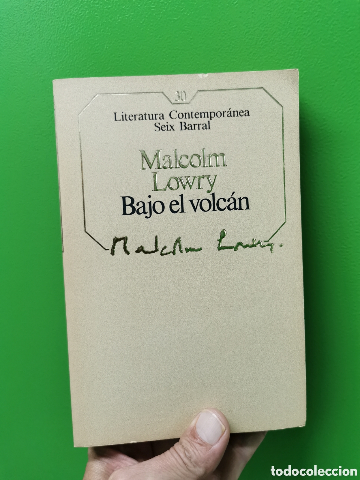 Libros: MALCOLM LOWRY. BAJO EL VOLCAN. - SIN LEER - Foto 1