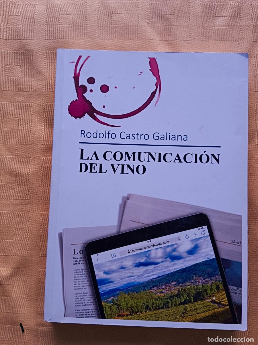 Libri di seconda mano: LA COMUNICACION DEL VINO - Rodolfo Castro Galiana
