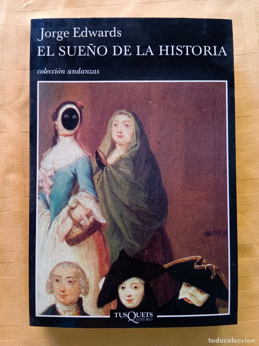 Libros: EL SUE&Ntilde;O DE LA HISTORIA - Jorge Edwards - Foto 1