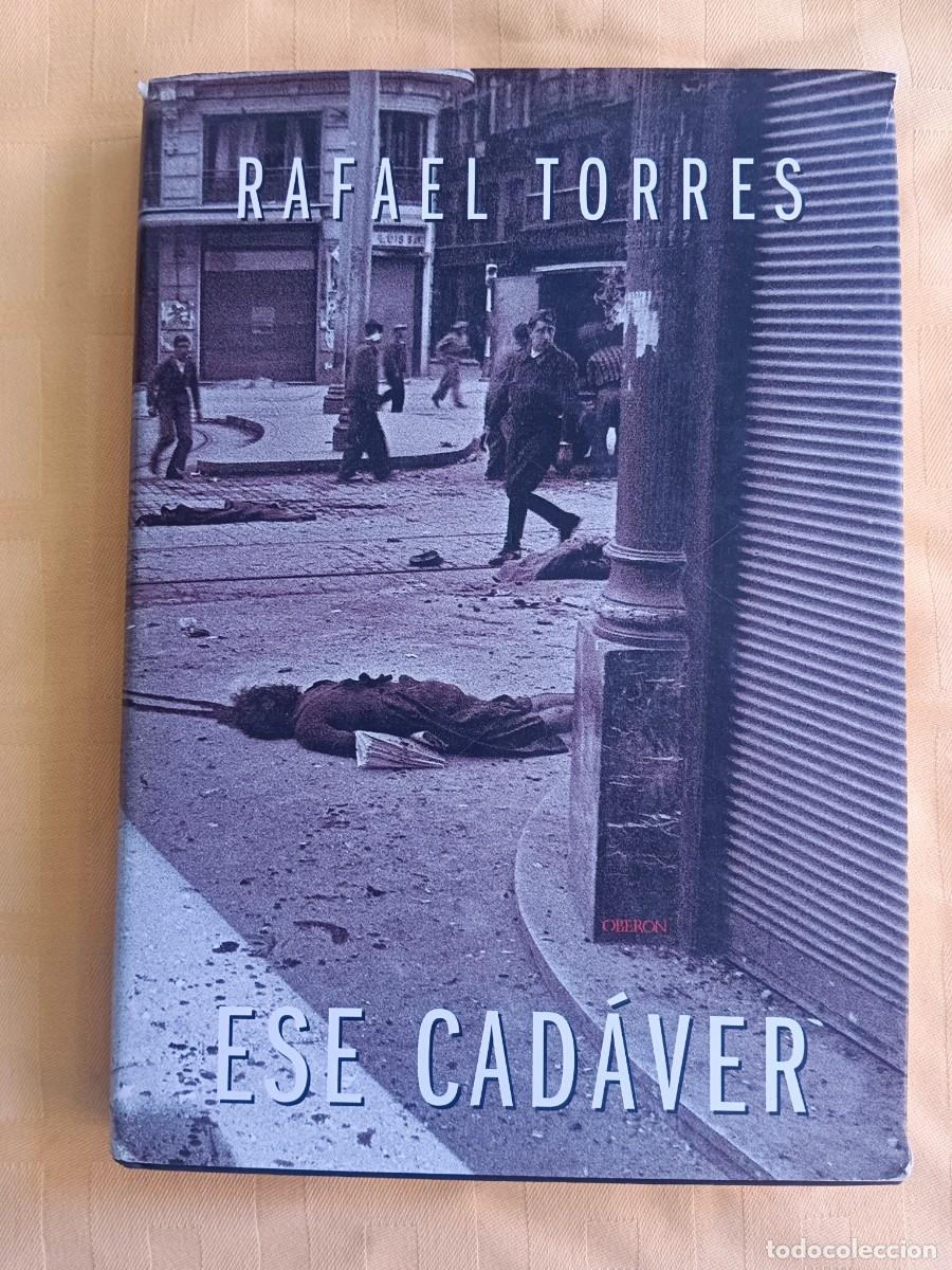 Libros: ESE CADAVER - Rafael Torres - Foto 1