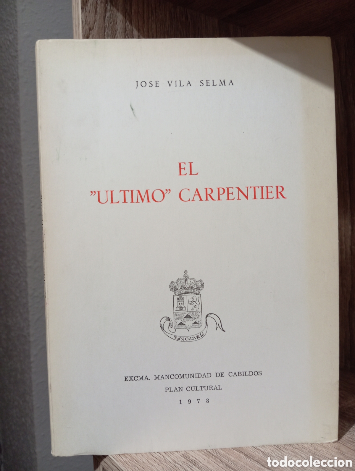 Libros: El &uacute;ltimo Carpentier. Jos&eacute; Vila Selma - Foto 1