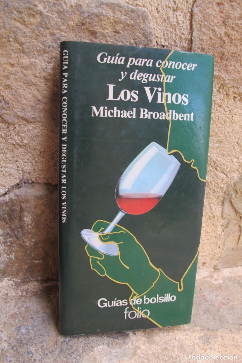 Libros: GUIA PARA CONOCER Y DEGUSTAR LOS VINOS. MICHAEL BROADBENT - Foto 1