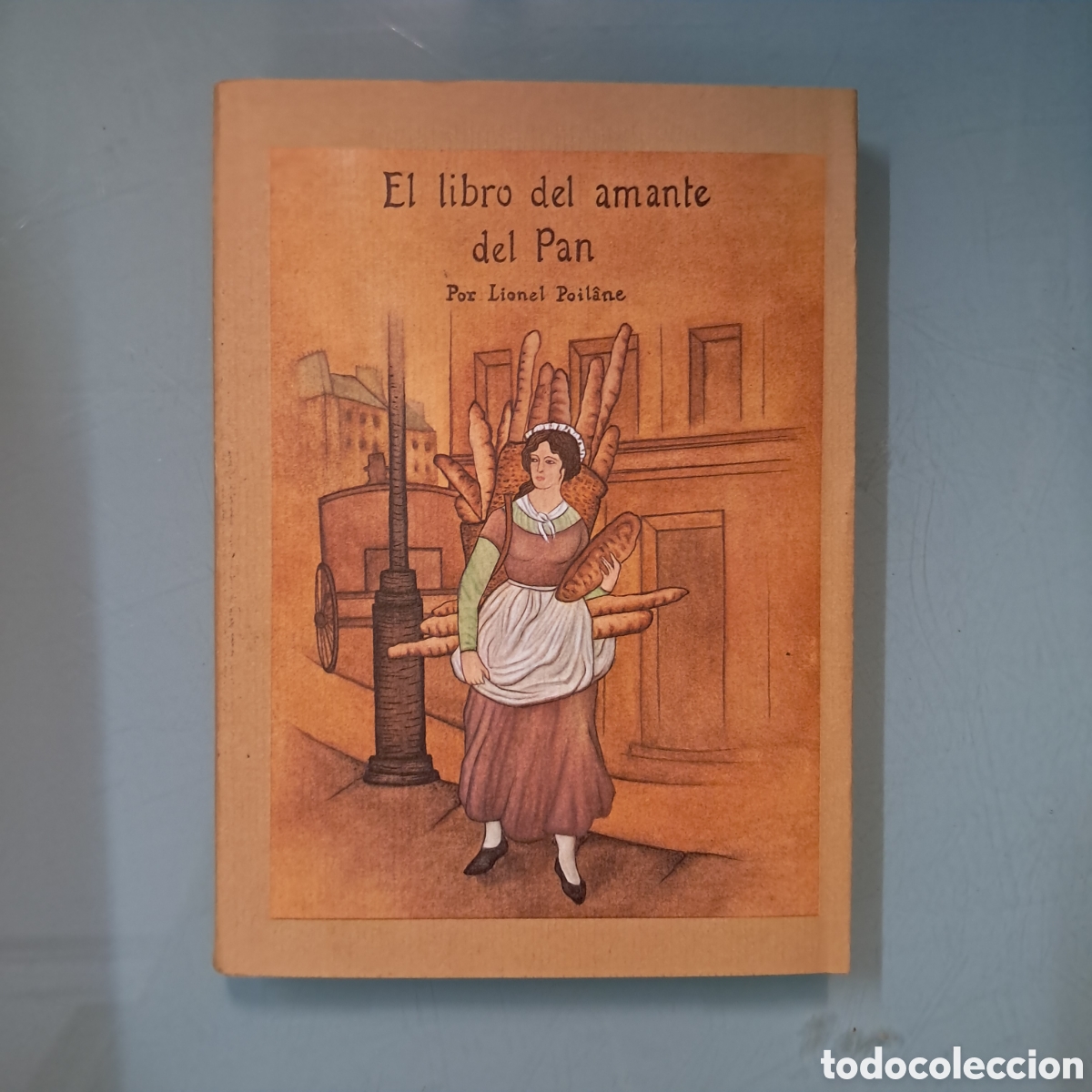 Libri di seconda mano: El libro del amantes del pan, Lionel Poilane,El cuerno de la abundancia del pan