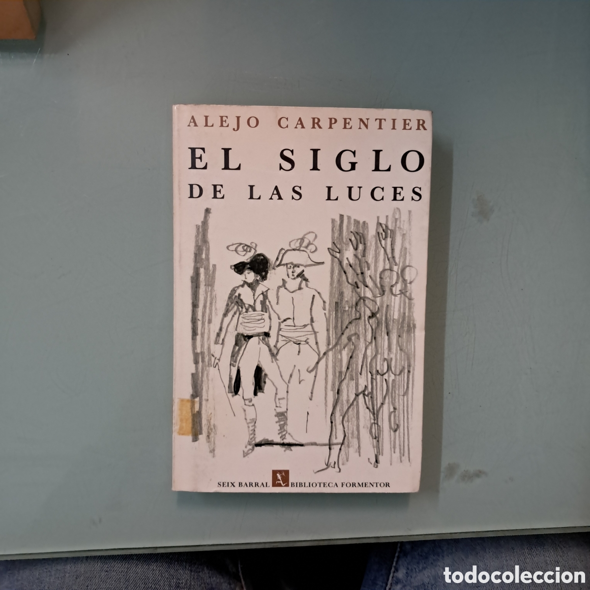 Libros: Alejo Carpentier, El.siglo de las luces,Seix Barral - Foto 1