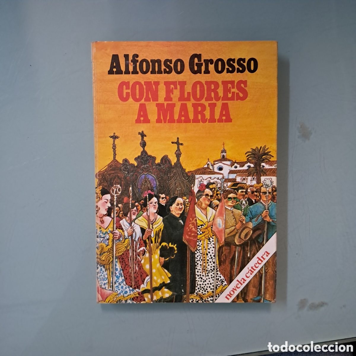 Libros: Alfonso Grosso, Con flores a Maria, Catedra - Foto 1