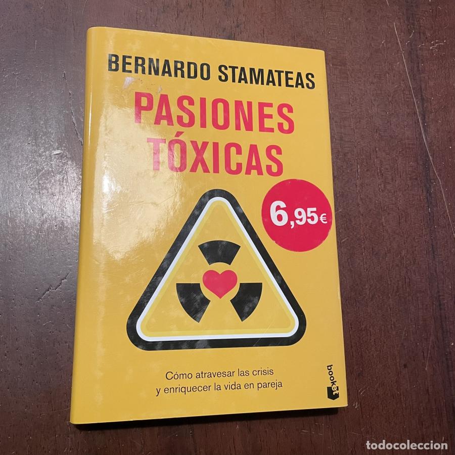 Libros: Pasiones t&oacute;xicas - Bernardo Stamateas - Foto 1