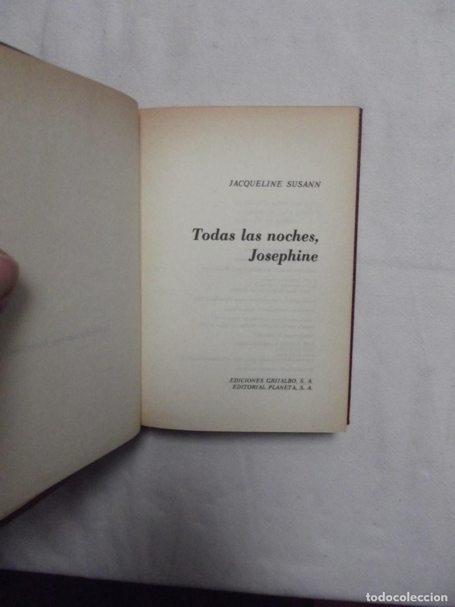 Libros: TODAS LAS NOCHES , JOSEPHINE DE JACQUELINE SUSANN - Foto 2