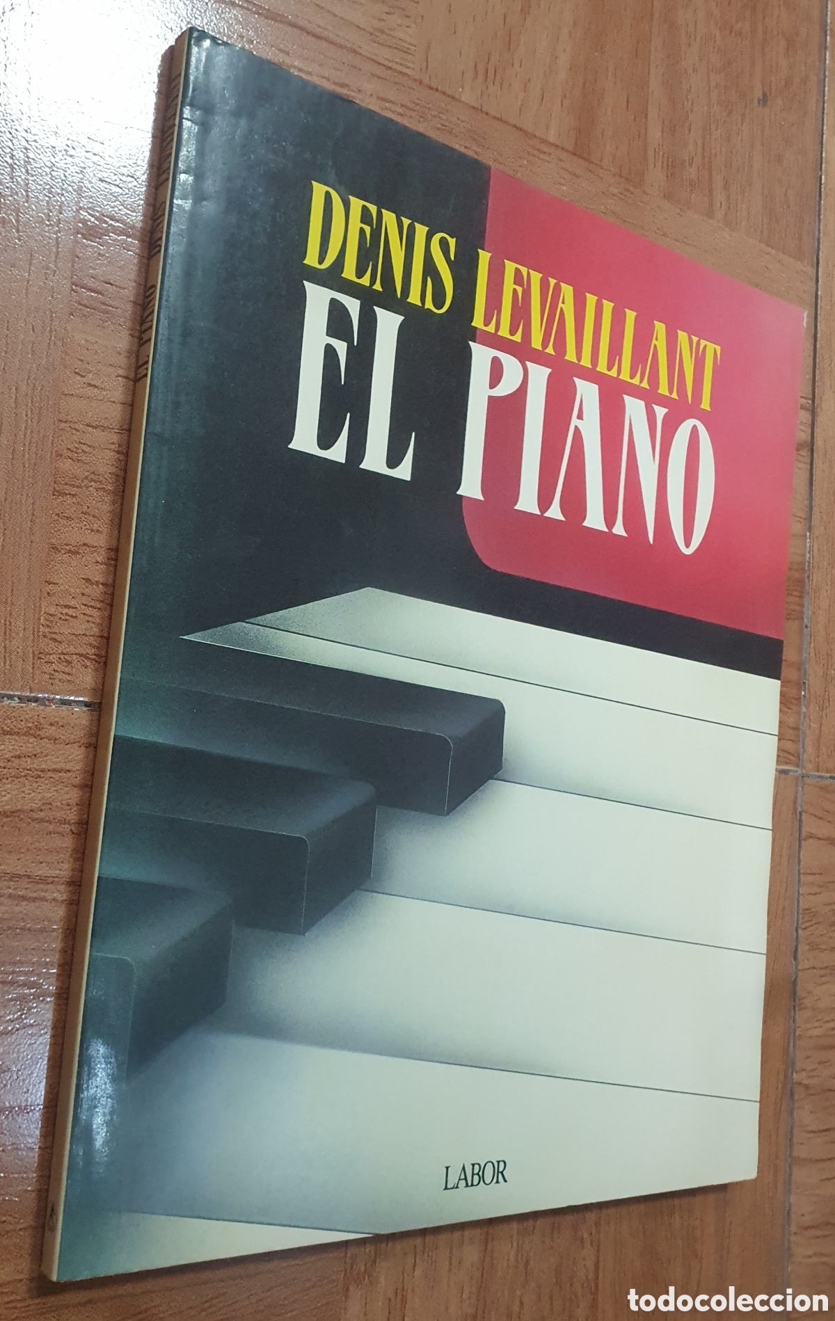 Libros: El Piano � Labor - Denis Levaillant - Foto 1