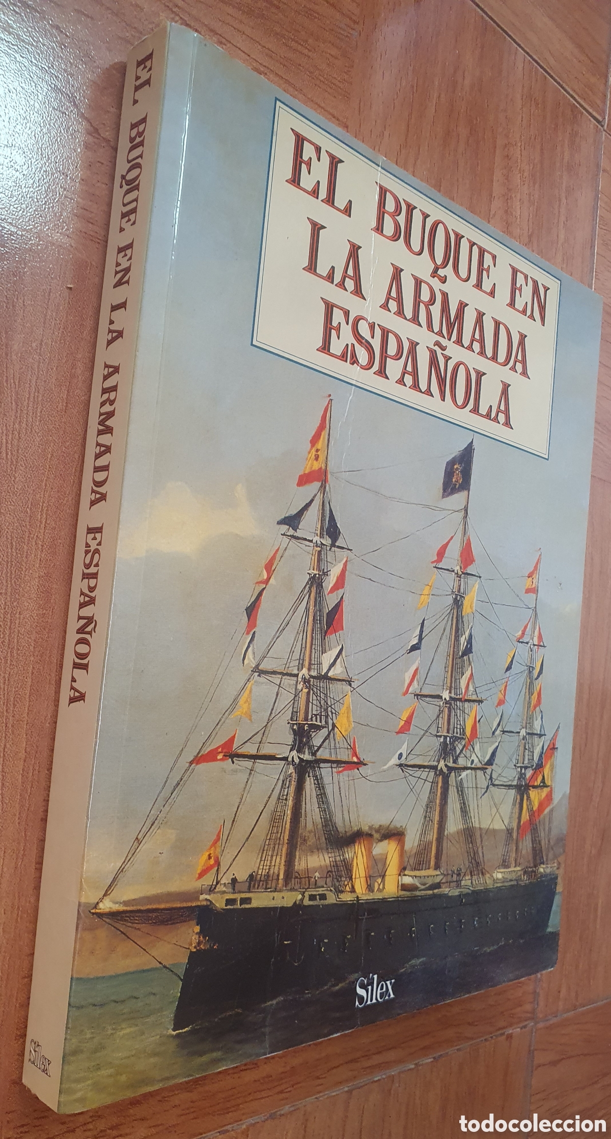 Libros: El Buque en la Armada Espa&ntilde;ola � S&iacute;lex - VV. AA. - Foto 1