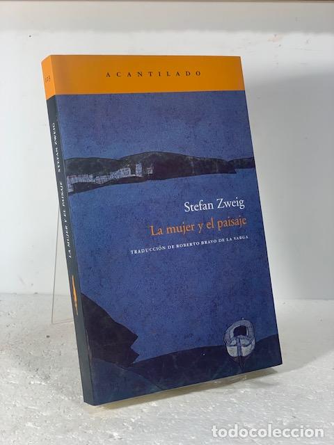 Libros: LA MUJER Y EL PAISAJE STEFAN ZWEIG 2007 - Foto 1