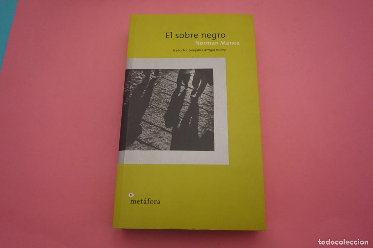 Libros: 7B/ EL SOBRE NEGRO - NORMAN MANEA / METAFORA - Foto 1