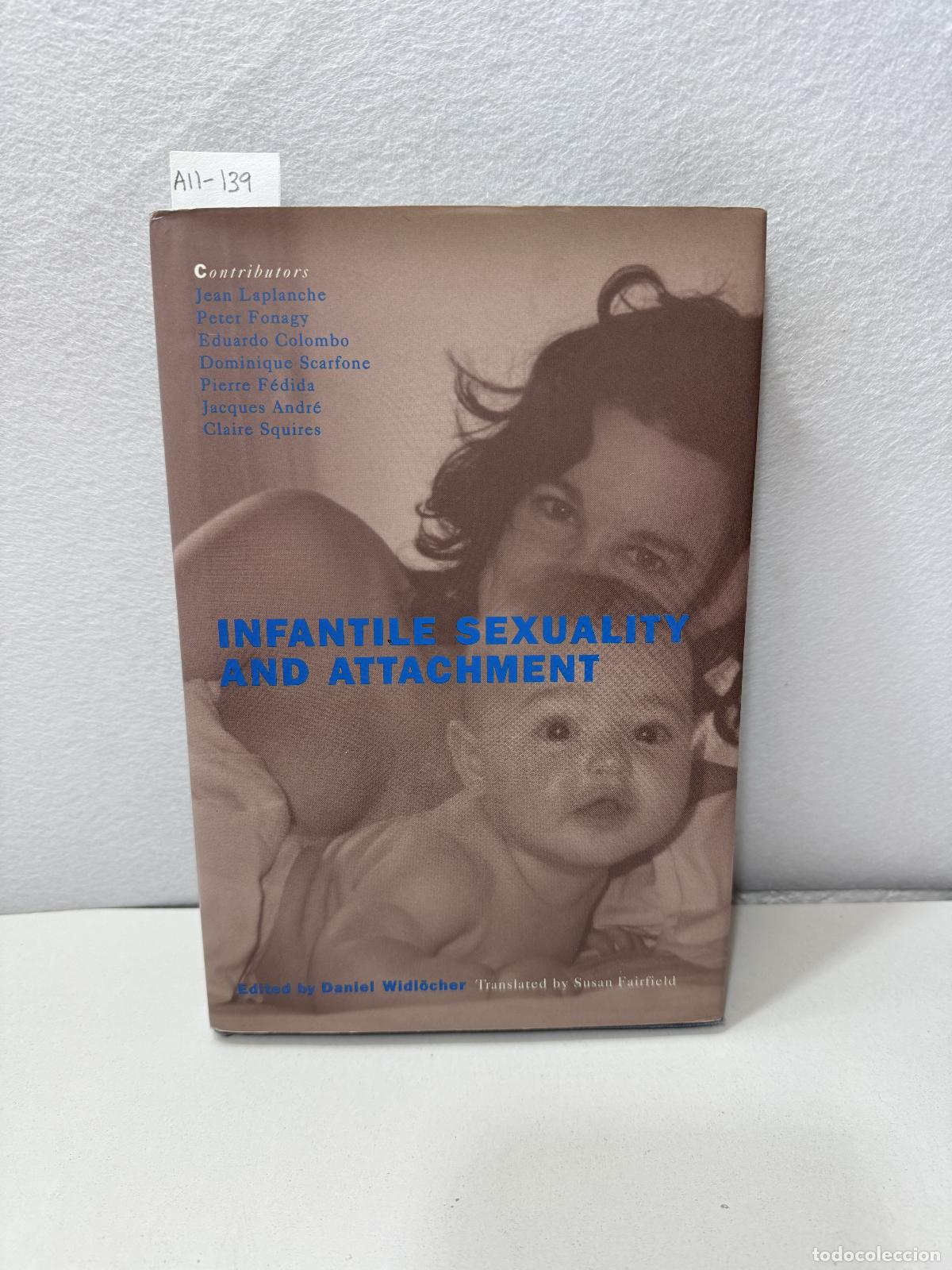 Libros: V.V. A.A.: - Infantile sexuality and attachment. - Foto 1