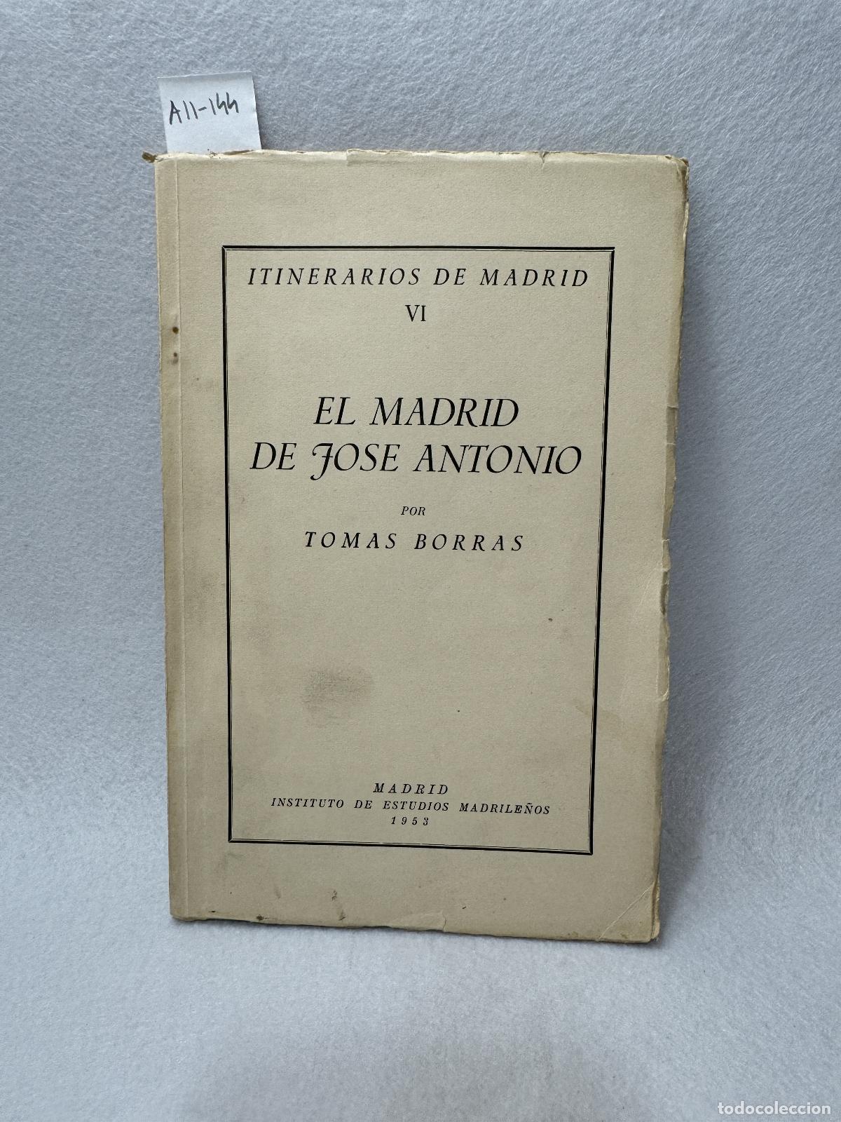 Libros: Borr&aacute;s, Tom&aacute;s: - El Madrid de Jos&eacute; Antonio. - Foto 1
