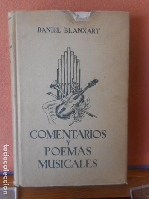 Libros: COMENTARIOS Y POEMAS MUSICALES. DANIEL BLANXART. EDITORIAL BOSCH - Foto 1