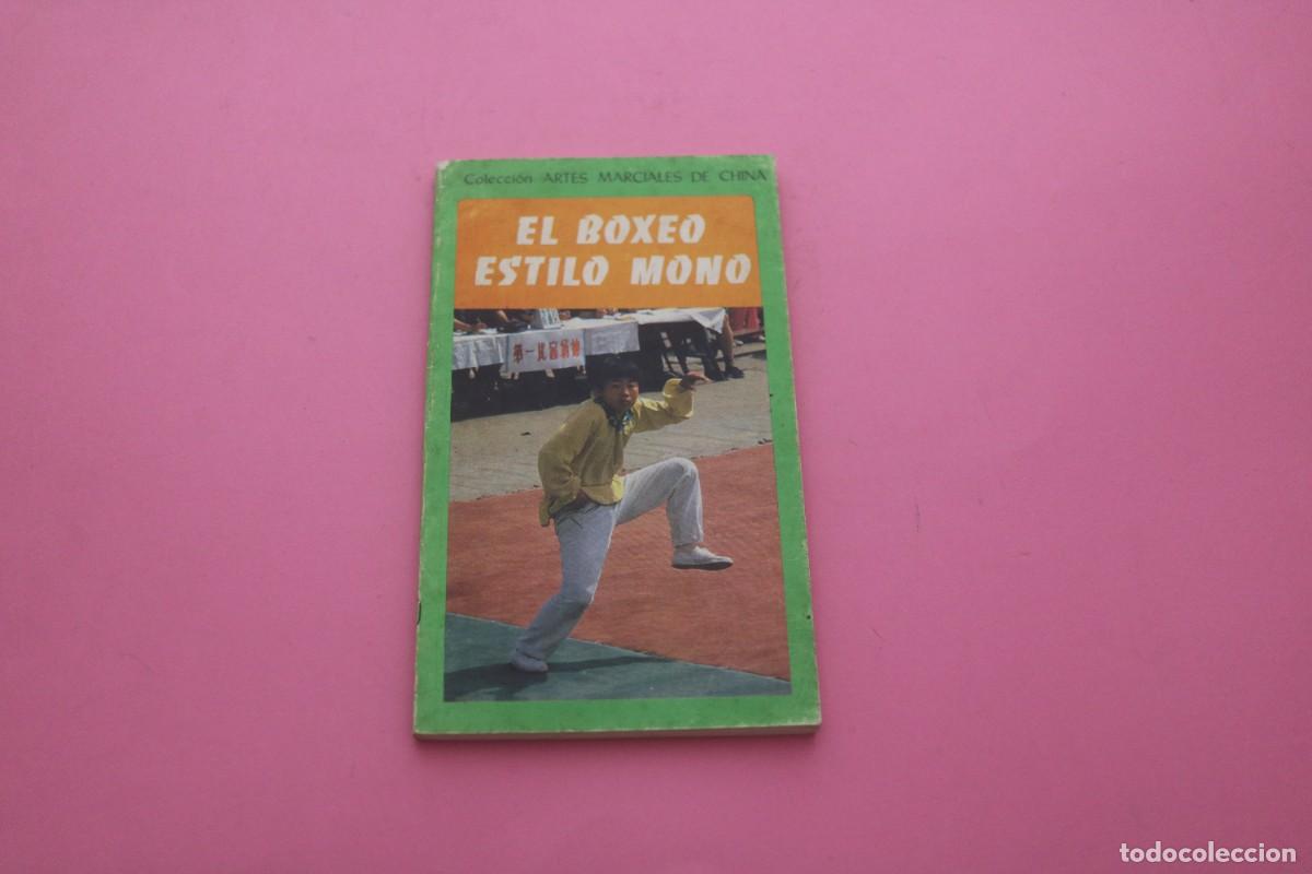 Livros em segunda m&atilde;o: AMF-5C/ EL BOXEO ESTILO MONO - XI YUNTAI Y LI GAOZHONG - COLECCION ARTES MARCIALES DE CHINA