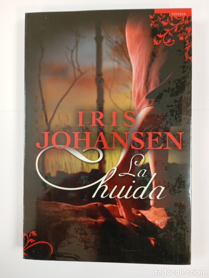 Libros: La Huida. - Iris Johansen. TDK636 - Foto 1