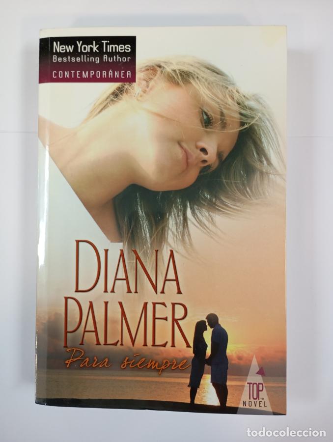 Libros: Para Siempre. - Diana Palmer. TDK636 - Foto 1