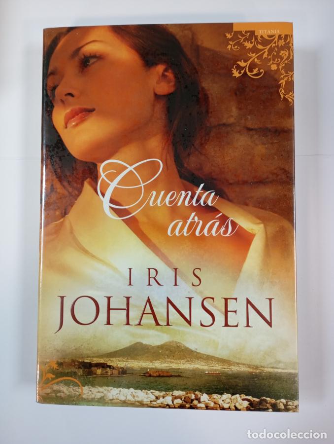 Libros: Cuenta atr&aacute;s. - Iris Johansen. TDK637 - Foto 1