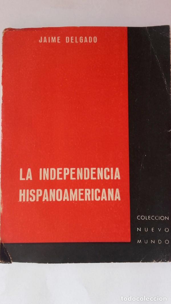 Libros: La independencia hispanoamericana - Jaime Delgado - Foto 1