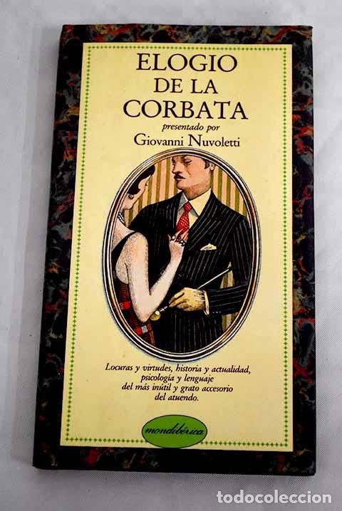 Libros: Elogio de la corbata.- Shiaffino, Mariarosa - Foto 1