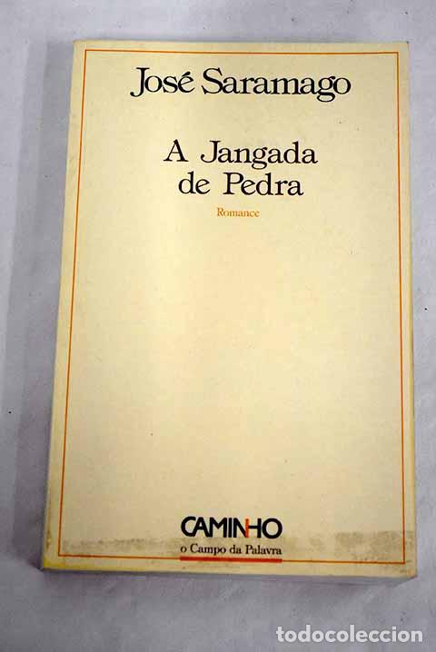 Libros: A Jangada de pedra: romance.- Saramago, Jos&eacute; - Foto 1