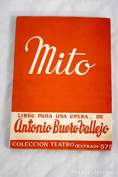 Libros: Mito: (Libro para una opera).- Buero Vallejo, Antonio - Foto 1