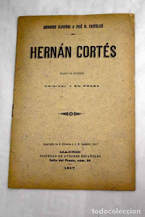 Libros: Hernan Cort&eacute;s: Oliveros, Armando.- Oliveros, Armando - Foto 1