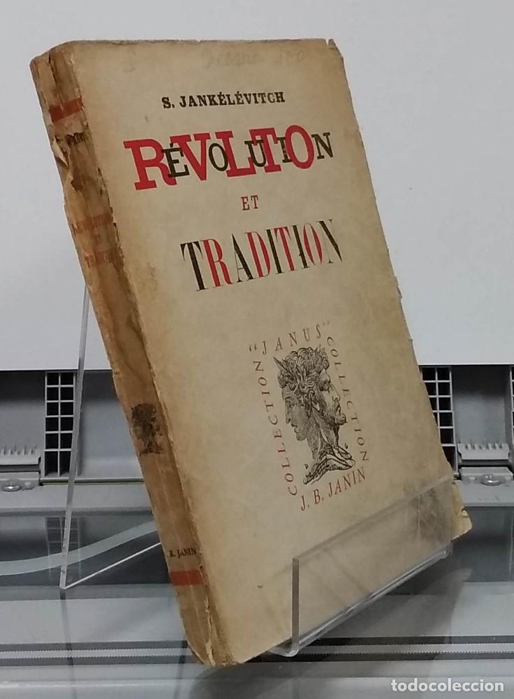 Libros: R&eacute;volution et tradition - S. Jankelevitch - Foto 1