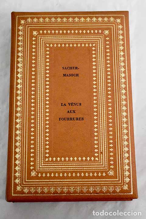 Libros: La v&eacute;nus aux fourrures.- Sacher-Masoch - Foto 1