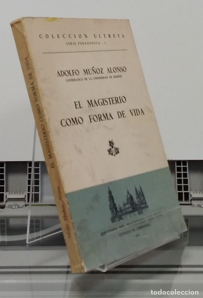 Libros: El magisterio como forma de vida - Adolfo Mu&ntilde;oz Alonso - Foto 1