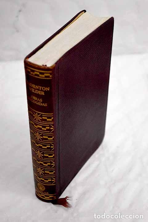 Libros: Obras escogidas: Wilder, Thornton.- Wilder, Thornton - Foto 1
