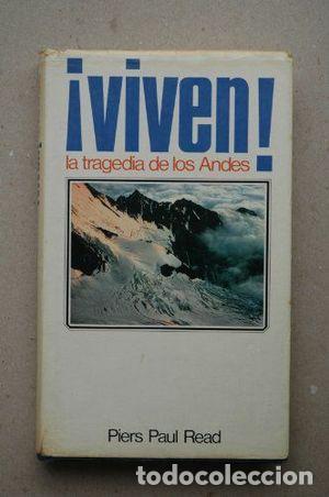 Libros: &iexcl;VIVEN! LA TRAGEDIA DE LOS ANDES - READ, PIERS PAUL - Foto 1