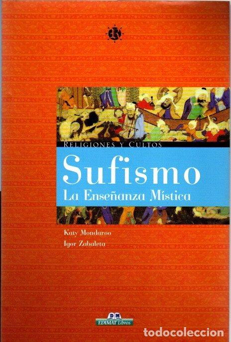 Libros: Sufismo. La ense&ntilde;anza m&iacute;stica - Katy Mondaroo/Igor Zabaleta - Foto 1