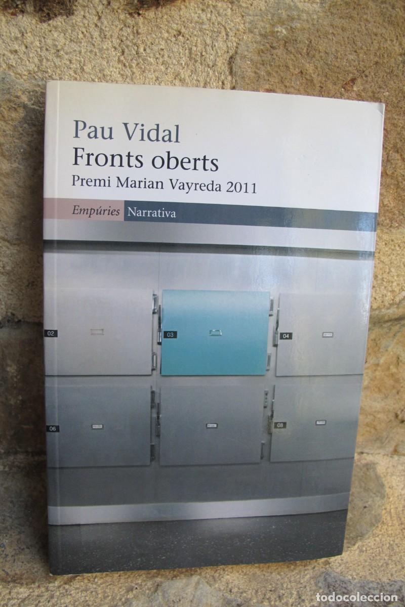 Libros: FONTS OBERTS. PAU VIDAL. PREMI MARIAN VAYREDA 2011 - Foto 1