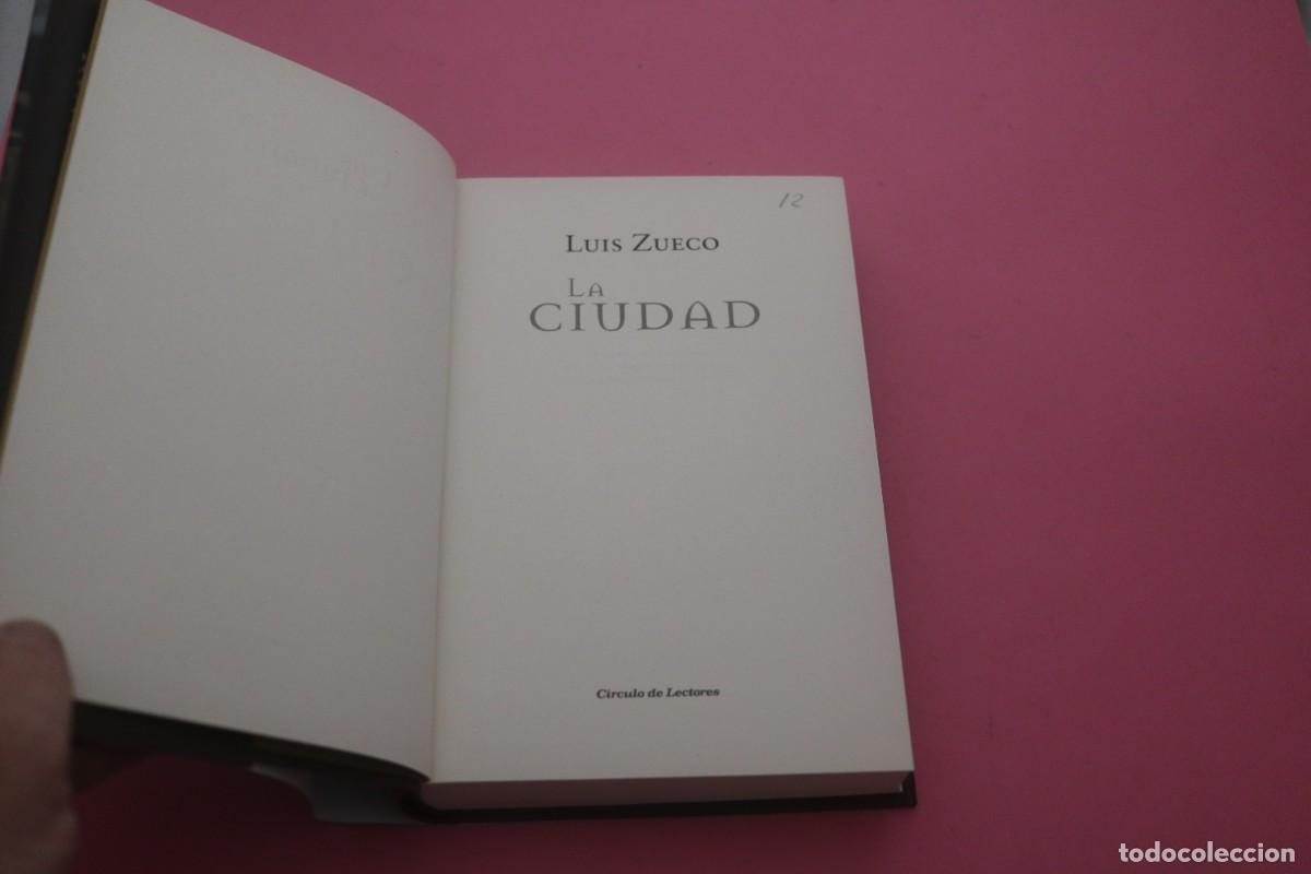 Libros: M1B/ LA CIUDAD - LUIS ZUECO / CIRCULO DE LECTORES - Foto 2