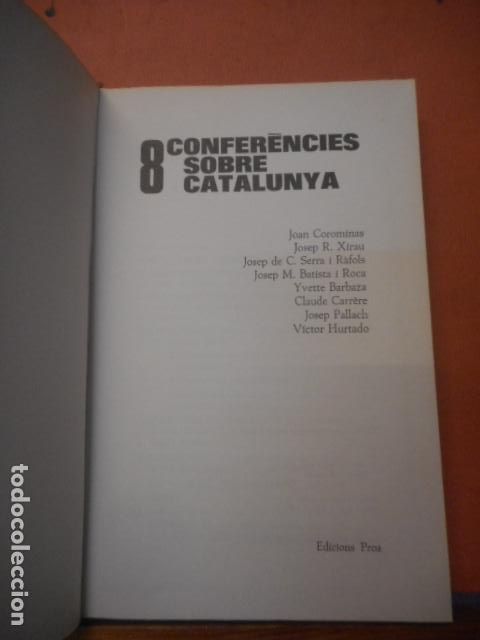 Libros: 8 CONFERENCIES SOBRE CATALUNYA. EDICIONS PROA - Foto 2
