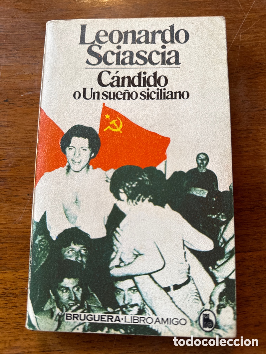 Libros: CANDIDO O UN SUE&Ntilde;O SICILIANO LEONARDO SCIASCIA - Foto 8