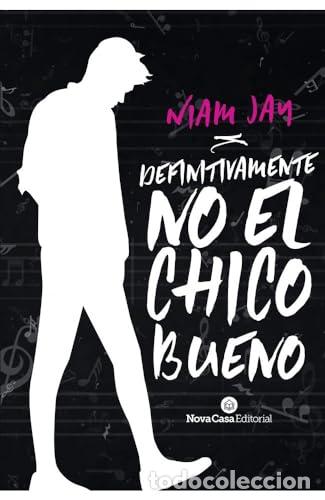 Libros: Definitivamente no el chico bueno - Jay, Niam - Foto 1