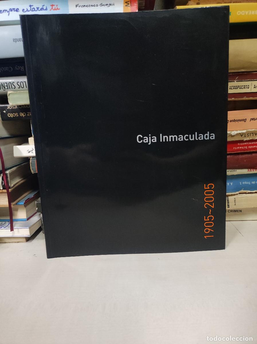 Libros: CAJA INMACULADA. 1905 - 2005. 100 A&Ntilde;OS CAI - Foto 1