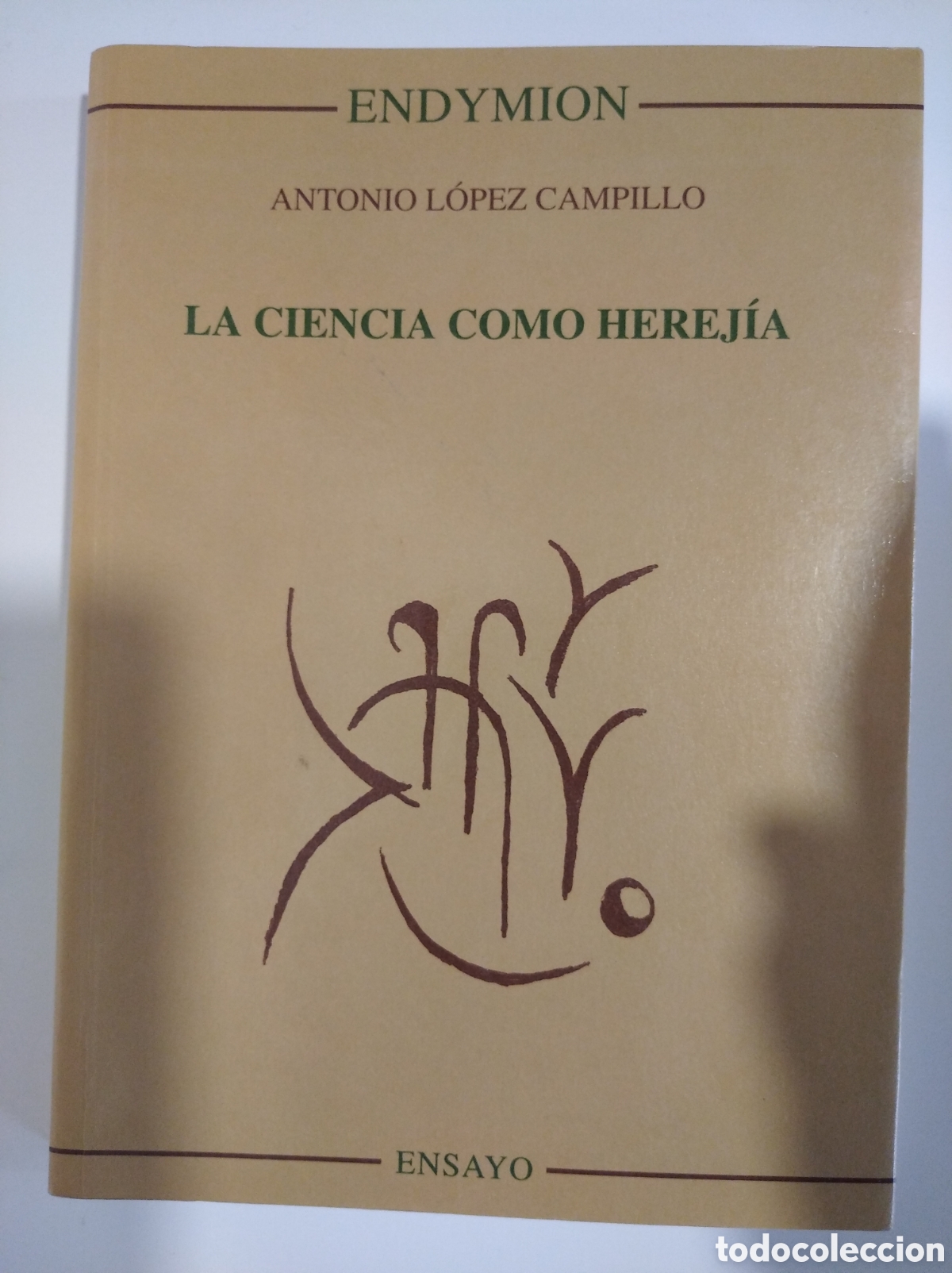 Libros: LA CIENCIA COMO HEREJ&Iacute;A- ANTONIO L&Oacute;PEZ CAMPILLO - Foto 1