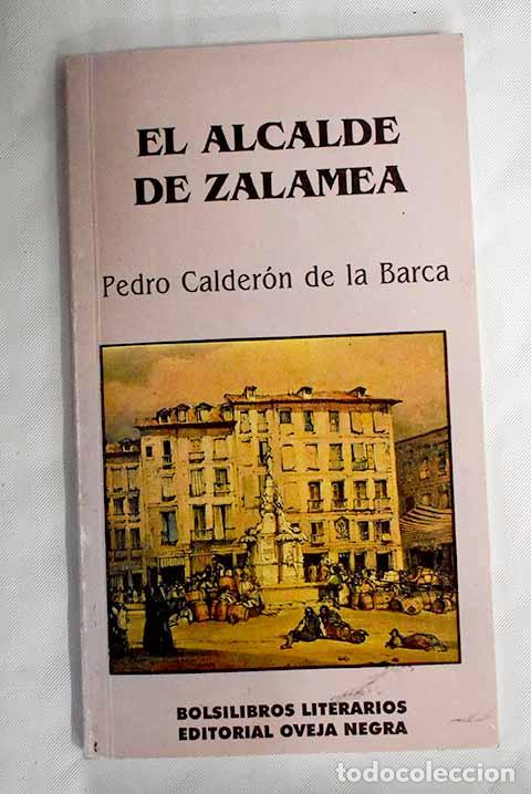 Libros: El alcalde de Zalamea.- Calder&oacute;n de la Barca, Pedro - Foto 1