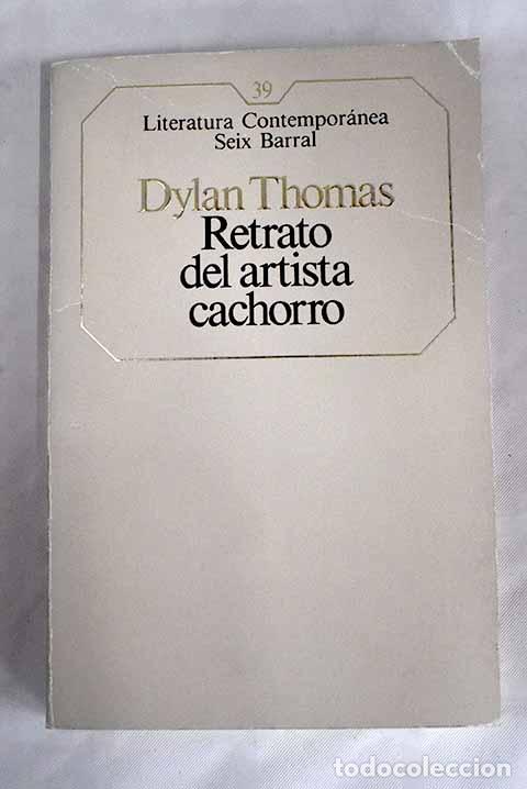 Libros: Retrato del artista cachorro.- Thomas, Dylan - Foto 1