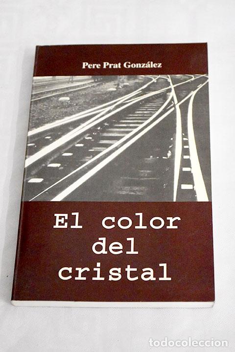 Libros: El color del cristal.- Prat Gonz&aacute;lez, Pere - Foto 1