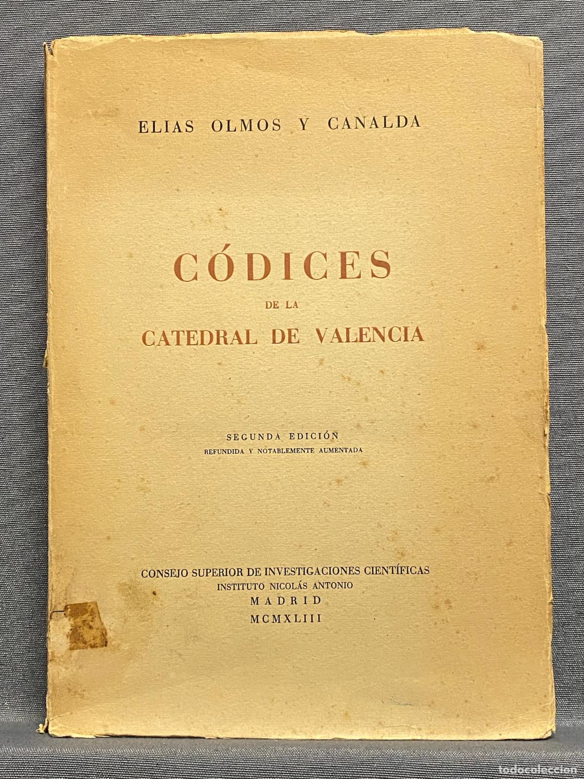 Libros: C&Oacute;DICES DE LA CATEDRAL DE VALENCIA. - OLMOS Y CANALDA, EL&Iacute;AS. - Foto 1