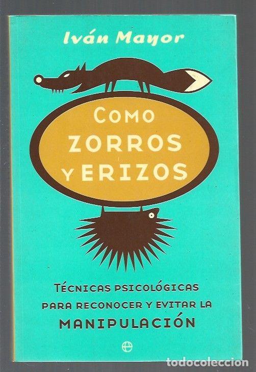 Libros: COMO ZORROS Y ERIZOS - MAYOR, IVAN - Foto 1