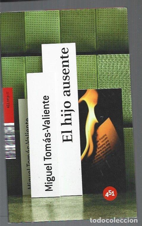 Libros: HIJO AUSENTE - EL - TOMAS-VALIENTE, MIGUEL - Foto 1