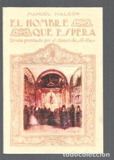 Libros: HOMBRE QUE ESPERA - EL (FACSIMIL) - HALCON, MANUEL - Foto 1