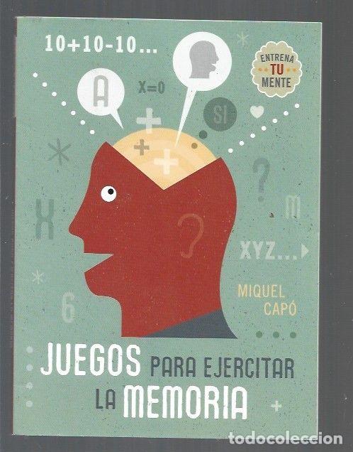 Libros: JUEGOS PARA EJERCITAR LA MEMORIA - CAPO, MIQUEL - Foto 1
